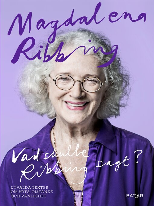 Titeldetaljer för Vad skulle Ribbing sagt? av Magdalena Ribbing - Tillgänglig